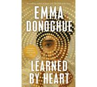 Learned By Heart - Emma Donoghue - Picador/libri - broché - Roman