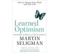 Learned Optimism How to Change Your Mind and Your Life Paperback - 19 April 2018