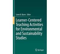 Learner-Centered Teaching Activities For Environmental And Sustainability Studies