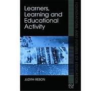 Learners, Learning and Educational Activity, Foundations and Futures of Education S. Judith Ireson (Auteur)
