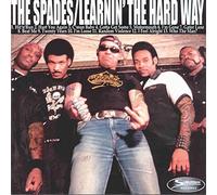 Learnin' The Hard Way by Spades (2002-12-10)