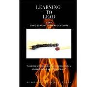 Learning 2 Lead Leading when people are reluctant to follow - Anthony Wilson Sr - Amazon Digital Services LLC KDP - Livre en Anglais Anthony Wilson SrAnthony Wilson Sr (Auteur)