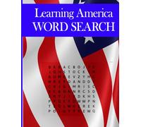 Learning About America: An Educational Word Search Journey: 100 Educational Word Search Puzzles Exploring the United States