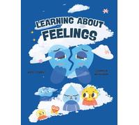Learning About Emotions: A Coloring and Activity Book to Explore Feelings and Mindfulness for Kids