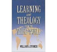 Learning About Theology from the Third World William A. Dyrness (Auteur)