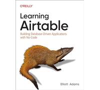 Learning Airtable – Créer des applications pilotées par des bases de données sans code