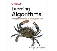 Learning Algorithms by George Heineman George Heineman (Auteur)