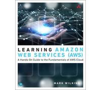 Learning Amazon Web Services AWS by Mark Wilkins Paperback Book Mark Wilkins (Auteur)