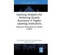 Learning Analytics For Achieving Quality Assurance In Higher Learning Institutions