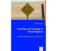 Learning And Change In Rural Regions: Understanding Influences On Sense Of Place
