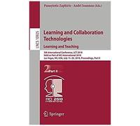 Learning And Collaboration Technologies. Learning And Teaching