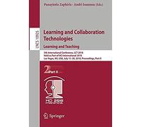 Learning And Collaboration Technologies. Learning And Teaching