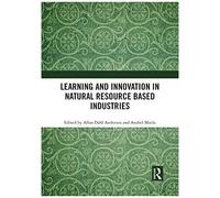 Learning And Innovation In Natural Resource Based Industries
