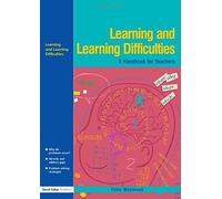 Learning And Learning Difficulties: Approaches To Teaching And Assessment
