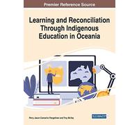 Learning And Reconciliation Through Indigenous Education In Oceania