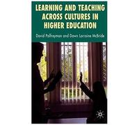 Learning and Teaching Across Cultures in Higher Education David Palfreyman (Auteur)