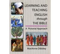 Learning and Teaching English Through the Bible: A Pictorial Approach
