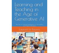 Learning And Teaching In The Age Of Generative Ai: The Use Of Artificial Intelligence In Secondary And Higher Education