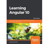 Learning Angular - Third Edition