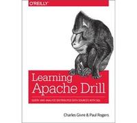 Learning Apache Drill by Paul Rogers Inconnu (Auteur)