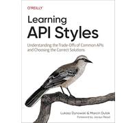 Styles d'API – Comprendre les compromis des API courantes et choisir la solution adaptée