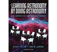 Learning Astronomy By Doing Astronomy