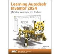 Learning Autodesk Inventor 2024 by Randy H. Shih Randy H. Shih (Auteur)