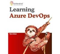 Learning Azure DevOps Outperform DevOps using Azure Pipelines Artifacts Boards Azure CLI Test Plans and Repos - Myra Kelnor - GitforGits - Livre en Anglai Myra KelnorMyra Kelnor (Auteur)