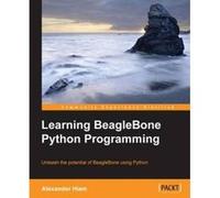 Learning Beaglebone Python Programming - [Version Originale] Alexander Hiam (Auteur)