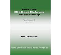 Learning Biblical Hebrew Interactively, 2 (Student Edition, Revised)