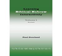 Learning Biblical Hebrew Interactively, I (Student Edition, Revised)