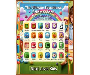 Learning Book for Toddlers and Preschoolers - Educational Picture Book of Alphabets, Numbers, Computer, Technology, Human Body, and the Solar System: ... Vegetables, Seasons, Science, and More!