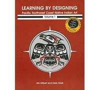 Learning by Designing: Pacific Northwest Coast Native Indian Art