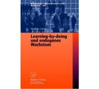 Learning-by-doing und endogenes Wachstum Göcke, Matthias (Auteur)