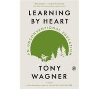 Learning By Heart Tony Wagner (Auteur)