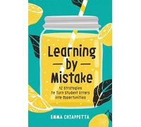 Learning by Mistake: 12 Strategies to Turn Student Errors Into Opportunities