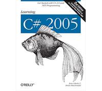 Learning C# 2005: Get Started with C# 2.0 and .Net Programming