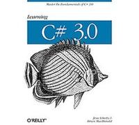 Learning C# 3.0 Brian MacDonald, Jesse Liberty (Auteur)