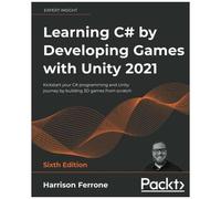 Learning C# By Developing Games With Unity 2021