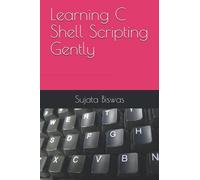 Learning C Shell Scripting Gently