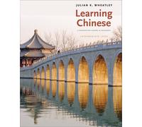 Learning Chinese: A Foundation Course in Mandarin, Intermediate Level