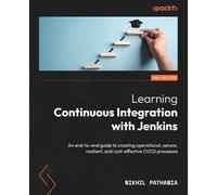 Learning Continuous Integration With Jenkins - Third Edition
