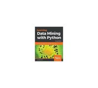 Learning Data Mining With Python - Second Edition