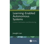 Learning-Enabled Autonomous Systems Control, Verification, and Monitoring - Jianglin Lan - CRC Press - ebook (ePub) - Livre