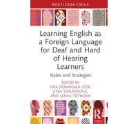 Learning English as a Foreign Language for Deaf and Hard of Hearing Learners