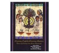 Learning English/Learning America: Voices Of Latinos And Asian American