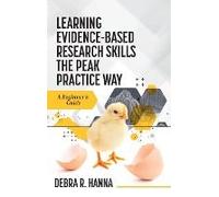 Learning Evidence-Based Research Skills The Peak Practice Way