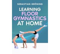 Learning Floor Gymnastics at Home