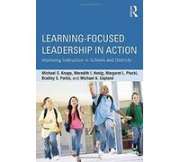 Learning-Focused Leadership In Action