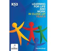 Learning For Life And Work In Close-Up - Year 9 - Key Stage 3
